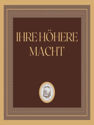 cover image of Ihre Höhere Macht